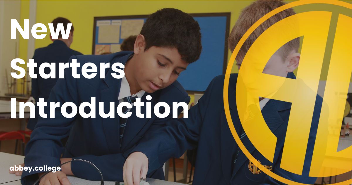 New Starters Introduction | Abbey College